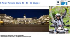 Il Friuli Venezia Giulia 18 - 19 - 20 Giugno
